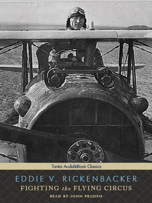 Title details for Fighting the Flying Circus by Eddie V. Rickenbacker - Available
